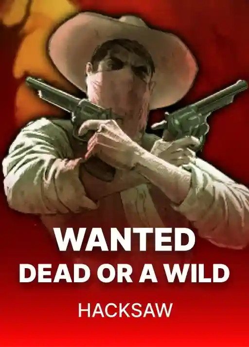 Wanted Dead or a Wild slot poster at Lucky Hills Casino